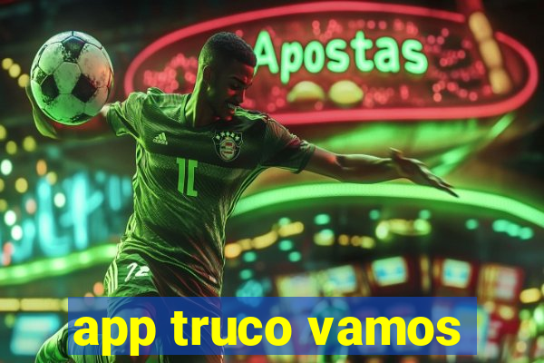 app truco vamos